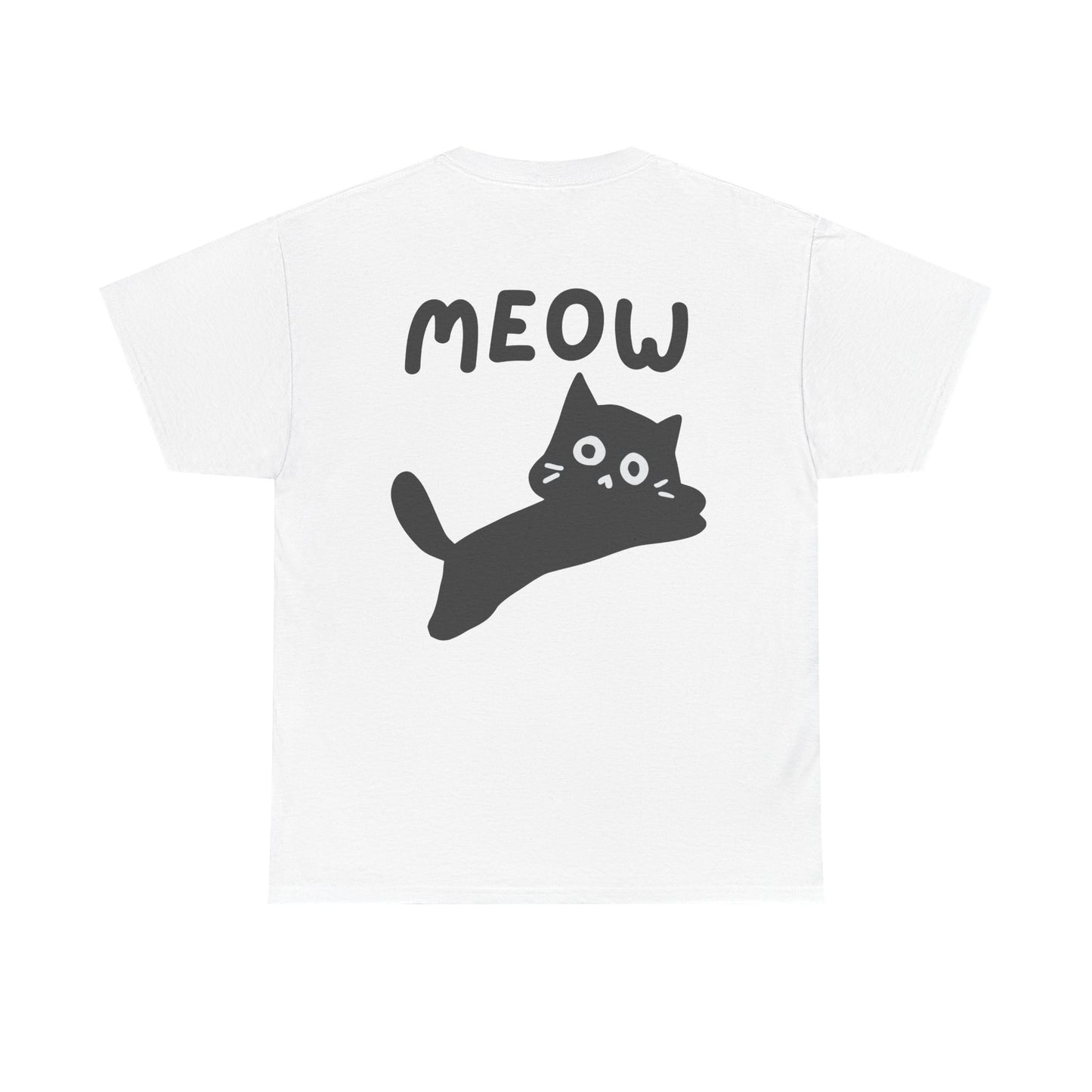 Meow Meow 🐈⬛ T-shirt