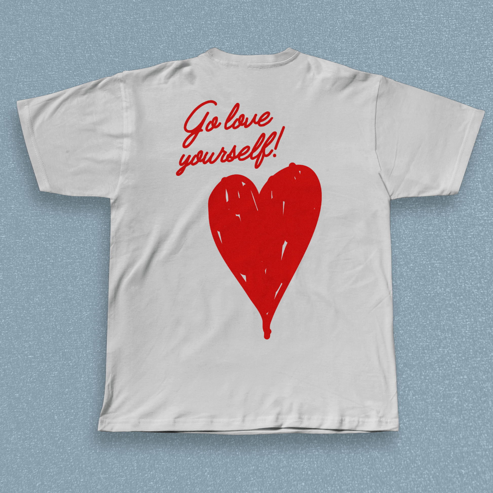 Go Love Yourself! | T-shirt - The Meow Meow Club